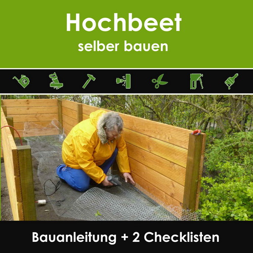Hochbeet selber bauen Bauanleitung